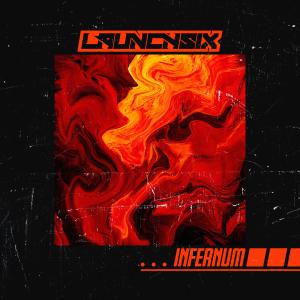 ดาวน์โหลดและฟังเพลง Infernum พร้อมเนื้อเพลงจาก LaunchSix