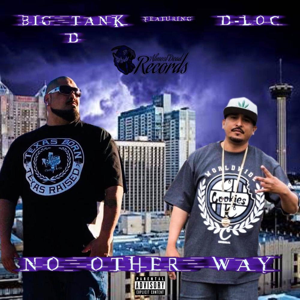 No Other Way (feat. D-Loc) (Explicit)