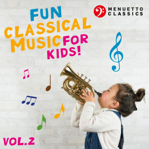 Various Artists的專輯Fun Classical Music for Kids! (Vol. 2)