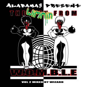 Album The Wimmin from W.O.M.B.L.E, Vol. 2 (Explicit) oleh Alabama 3