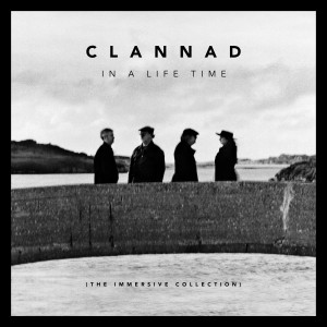 Clannad的專輯In a Lifetime (Immersive Collection)