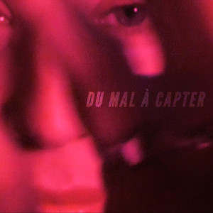 Listen to Du mal à capter song with lyrics from E2M