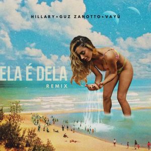 Hillary的专辑Ela É Dela (Remix)