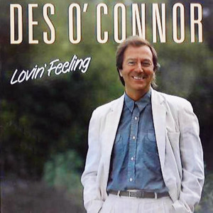 อัลบัม Lovin' Feeling ศิลปิน Des O'Connor