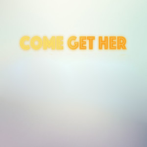ดาวน์โหลดและฟังเพลง Come Get Her (Originally Performed By Rae Sremmurd) [Instrumental Version] (Instrumental Version) พร้อมเนื้อเพลงจาก DJ Radio Remix