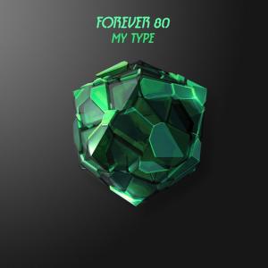 ดาวน์โหลดและฟังเพลง My Type (Extended Mix) พร้อมเนื้อเพลงจาก Forever 80