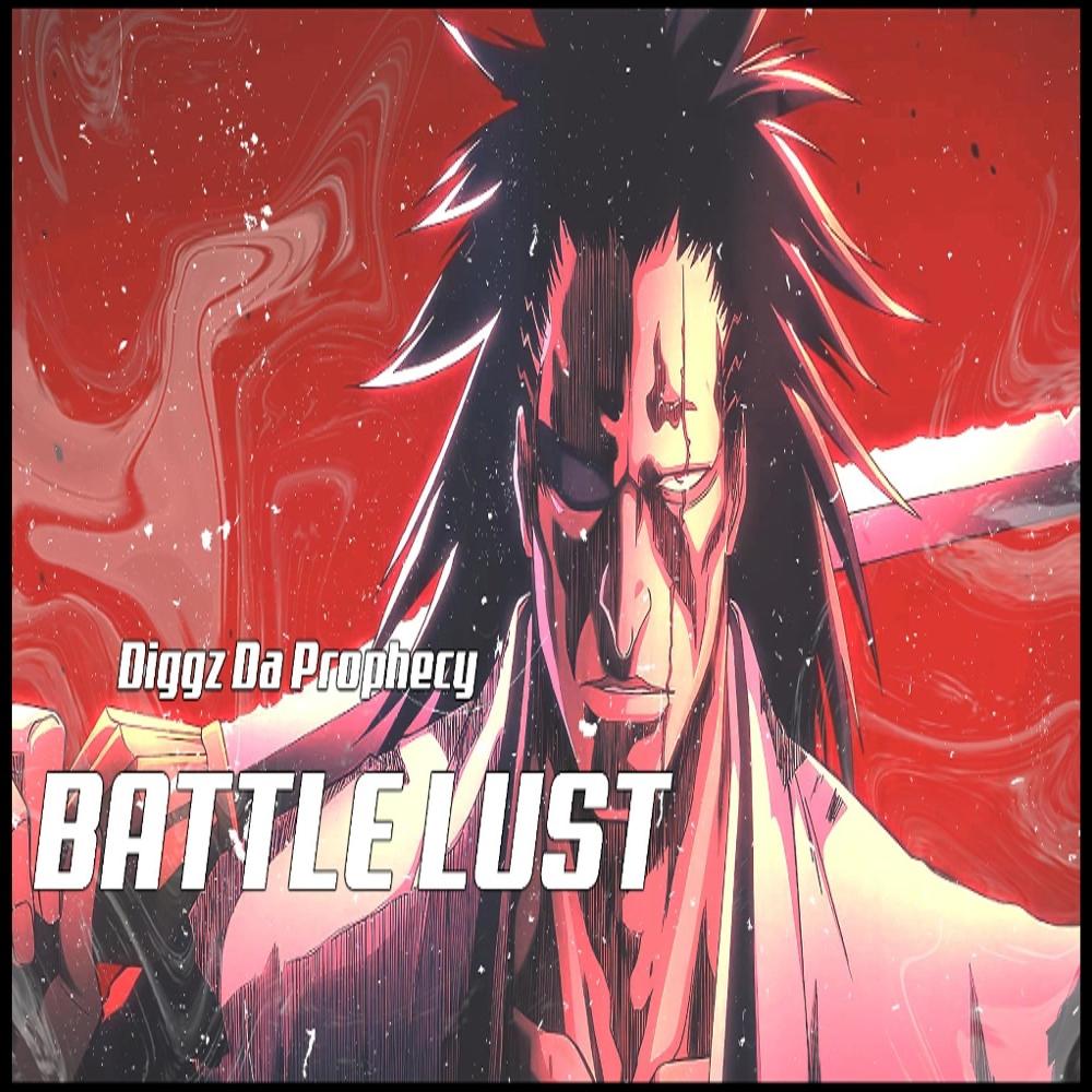 Battle Lust (Kenpachi Zaraki Rap) (Explicit)