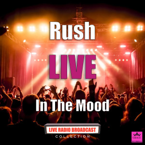 Rush的专辑In The Mood (Live)