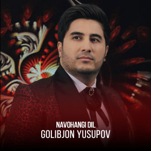 Album Navohangi Dil from Golibjon Yusupov