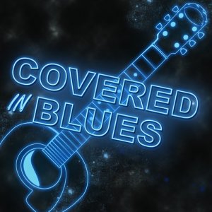 อัลบัม Covered in Blues ศิลปิน Various Artists