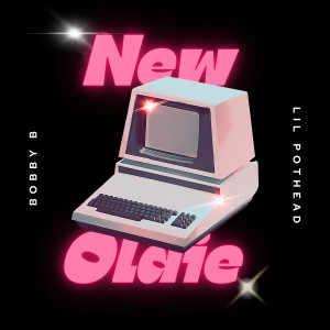 Album New Oldie (Explicit) oleh Bobby B