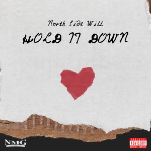 North Side Will的專輯Hold It Down (feat. Ve Lour) (Explicit)