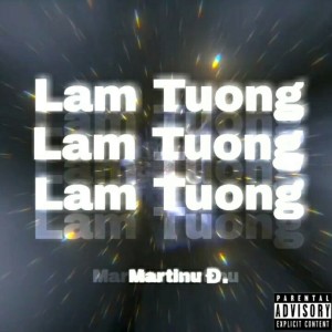 Dengarkan Lamtuong (Explicit) lagu dari Martinu Đ. dengan lirik