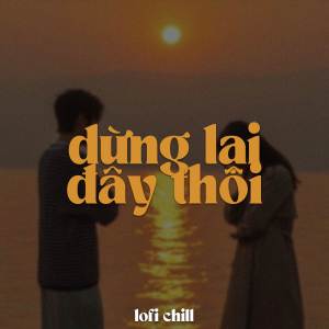 Tipss的專輯BEAT Dừng Lại Đây Thôi (Lofi)