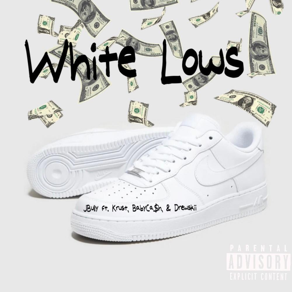 White Lows (feat. Krust, BabyCa$h & Drewskii) (Explicit)