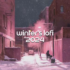 Album Winter's Lofi 2024 (Warm & Cozy Chill) from Dj Lofi