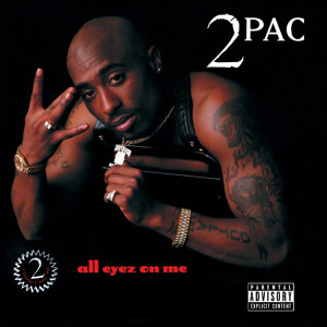 收聽2Pac的All Eyez On Me (Explicit)歌詞歌曲