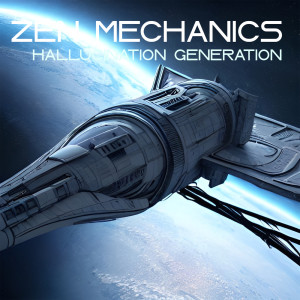 Listen to Hallucination Generation song with lyrics from Zen Mechanics