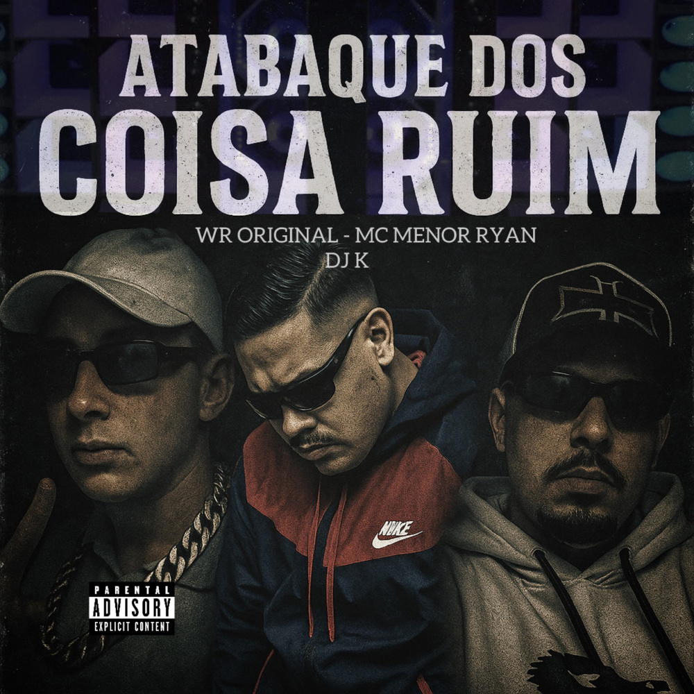Atabaque dos Coisa Ruim (Explicit)