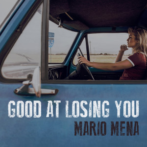 Album Good at Losing You from Mario Mena