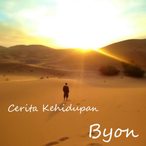 收聽Byon的Cerita Kehidupan歌詞歌曲