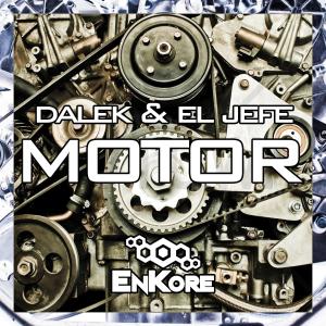 Dalek的專輯Motor (EnKore Anthem) (feat. El Jefe) (Explicit)