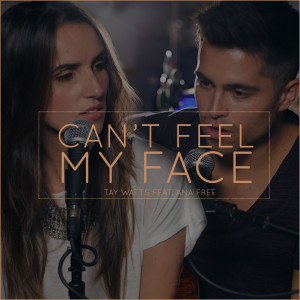 อัลบัม Can't Feel My Face (Acoustic) [feat. Ana Free] ศิลปิน Ana Free