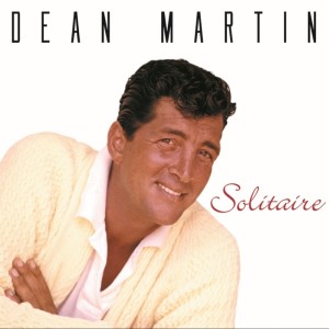 收聽Dean Martin的Solitaire歌詞歌曲