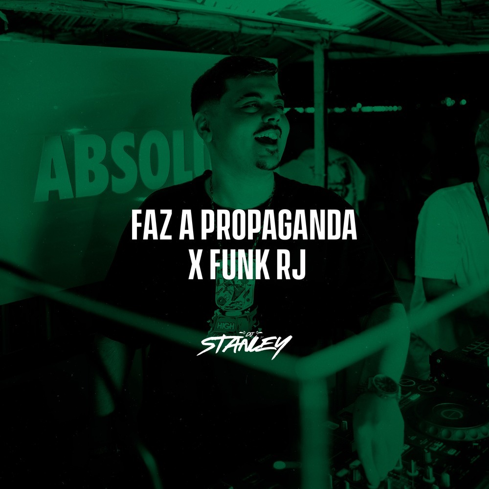 Faz a Propaganda X Funk RJ (Explicit)