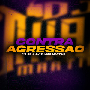 Album CONTRA AGRESSÃO (Explicit) from 