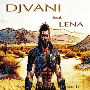 Sexy and You Know It dari Djvani