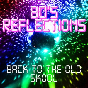 Various Artists的專輯80's Reflections - Seminal Tracks