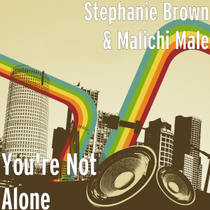 Stephanie Brown的專輯You're Not Alone