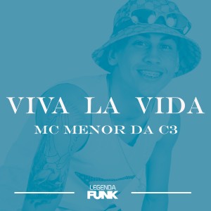 ดาวน์โหลดและฟังเพลง Viva la Vida พร้อมเนื้อเพลงจาก Mc Menor da C3