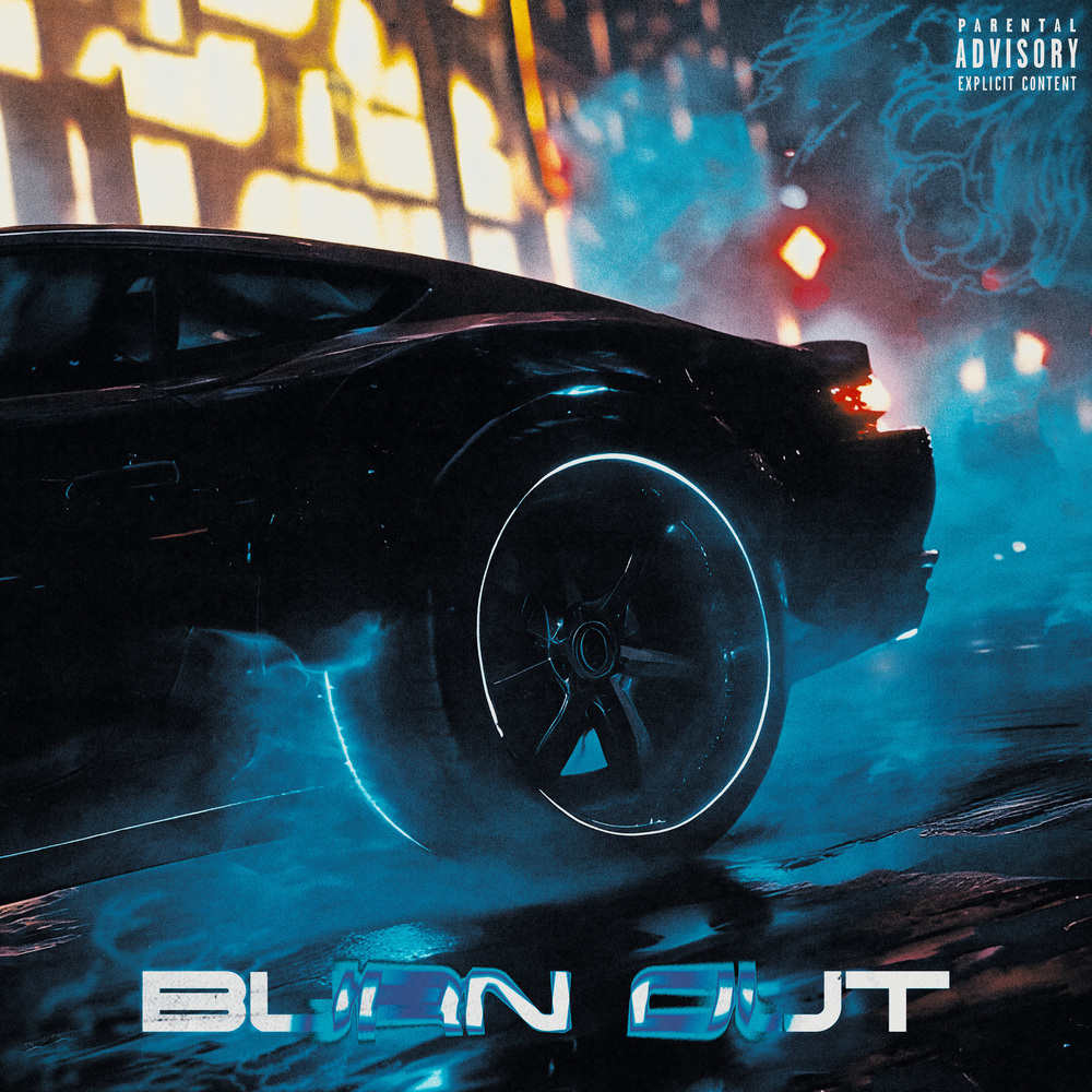 Burn Out (Explicit)
