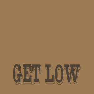 อัลบัม Get Low (Skeet) - Single (Lil Jon & Ying Yang Twins Tribute) ศิลปิน To the Window to the Wall