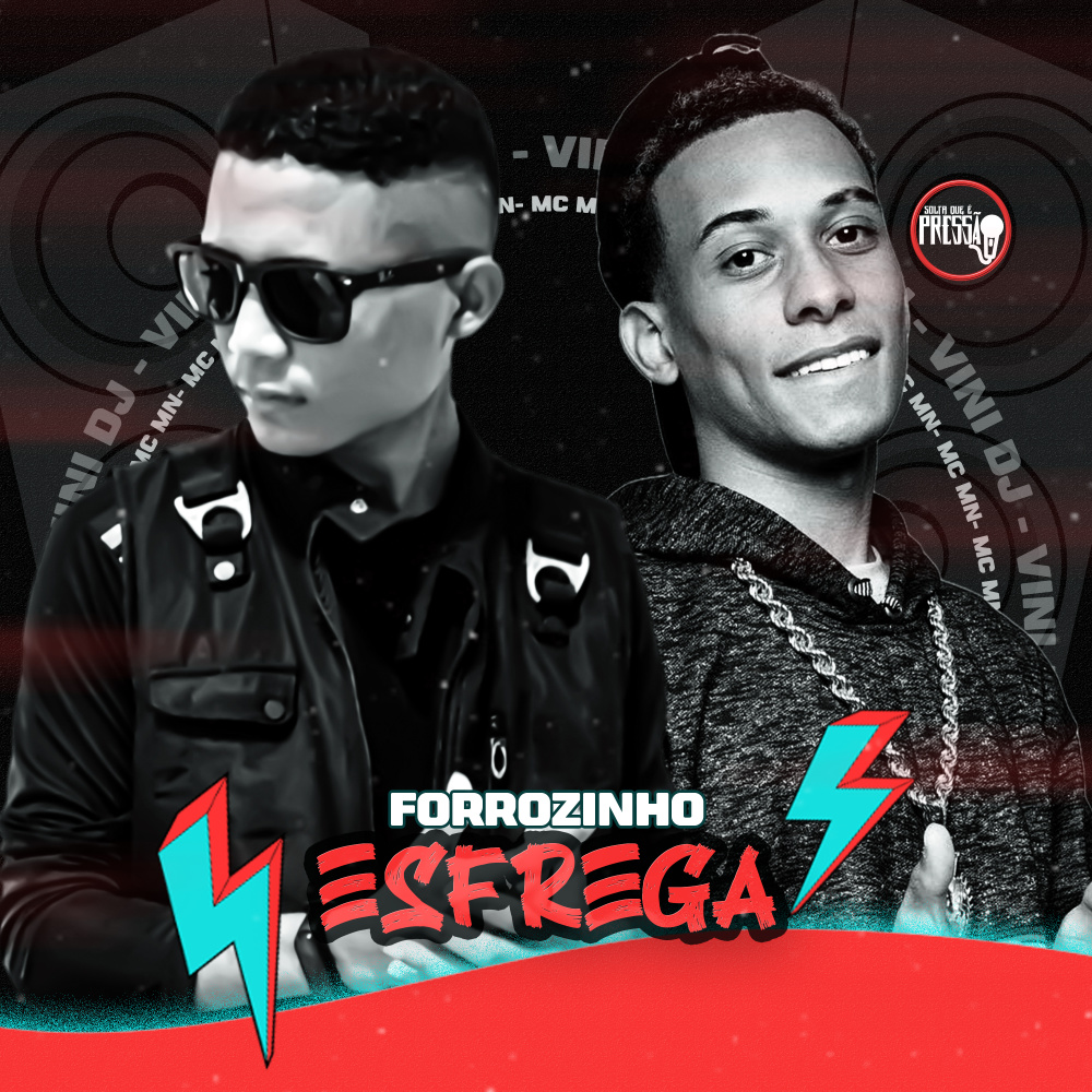 Forrozinho Esfrega (Explicit)
