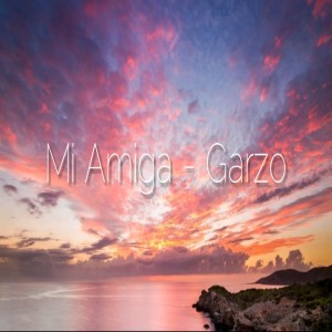 Garzo的專輯Mi Amiga (Explicit)