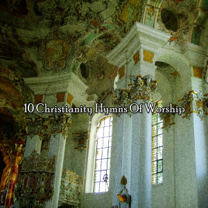 Album 10 Christianity Hymns Of Worship oleh Traditional