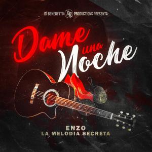收聽Enzo La Melodia Secreta的Dame una Noche歌詞歌曲