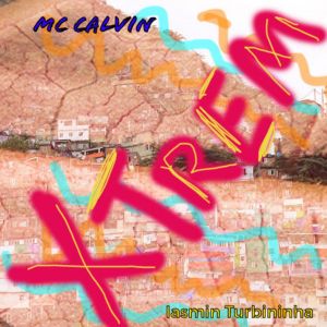 Iasmin Turbininha的專輯X Trem (Explicit)