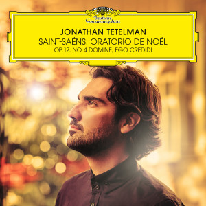 Jonathan Tetelman的專輯Saint-Saëns: Oratorio de Noël, Op. 12: No. 4, Domine, ego credidi