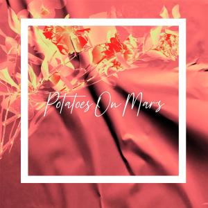 Listen to Potatoes On Mars song with lyrics from Floating Blue