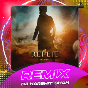 Album Replie (Remix) from Elly Mangat