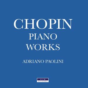 Adriano Paolini的专辑CHOPIN PIANO WORKS