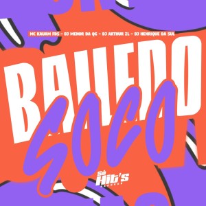 DJ Menor Da QG的專輯Baile do Soco (Explicit)