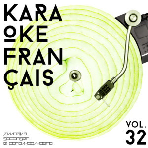 Ameritz Karaoke Français的專輯Karaoke - Français, Vol. 32