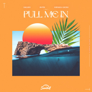 ดาวน์โหลดและฟังเพลง Pull Me In พร้อมเนื้อเพลงจาก Dallien