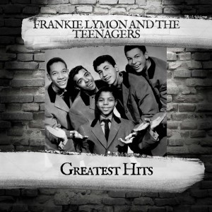 Album Greatest Hits oleh Frankie Lymon and the Teenagers
