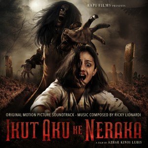 Ikut Aku Ke Neraka (Original Motion Picture Soundtrack)